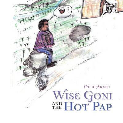 Wise Goni and the Hot Pap 1