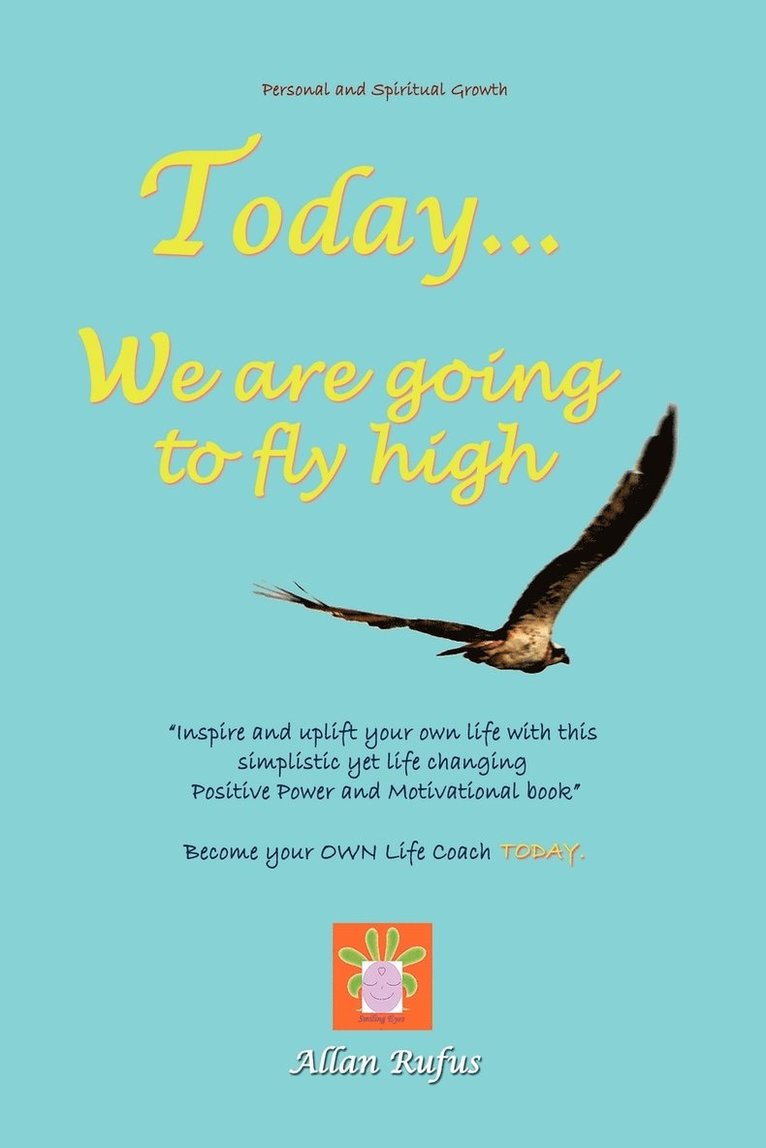 Today . . . We Are Going to Fly High 1