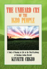 bokomslag The Unheard Cry of the Igbo People