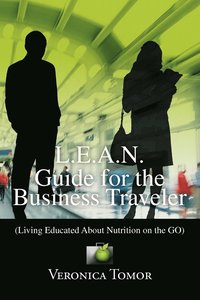 bokomslag L.E.A.N. Guide for the Business Traveler