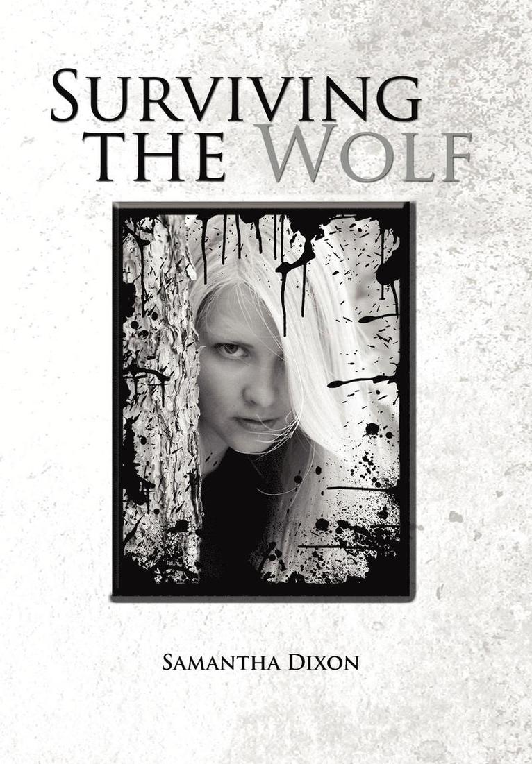 Samantha Dixon - Surviving the Wolf, Inbunden