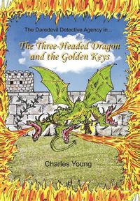 bokomslag The Three-Headed Dragon and the Golden Keys