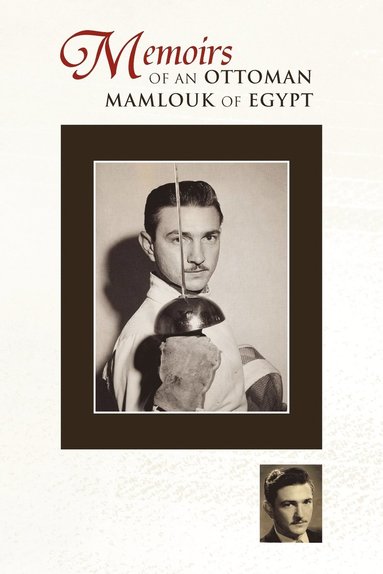 bokomslag Memoirs of an Ottoman Mamlouk of Egypt