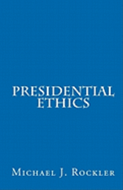 bokomslag Presidential Ethics