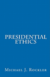 Presidential Ethics 1