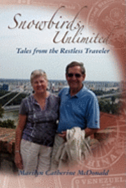 Snowbirds Unlimited: Tale From the Restless Traveler 1