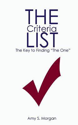 The Criteria List: For Finding The One. 1