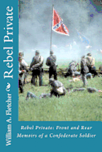 bokomslag Rebel Private: Front and Rear--Memoirs of a Confederate Soldier