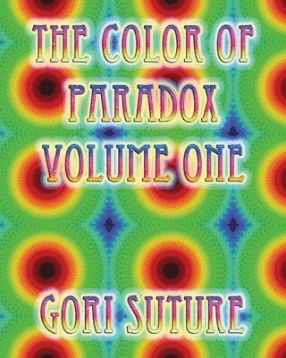 Gori Suture - Color of Paradox Volume One, Häftad