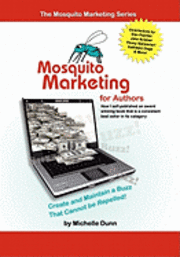 Mosquito Marketing for Authors: How I self-published an award winning book that is a consistent best seller in its category 1
