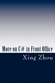 More on C# in Front Office: Advanced C# in Practice 1