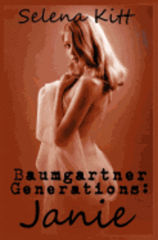 Selena Kitt - Baumgartner Generations: Janie, Häftad