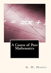 bokomslag A Course of Pure Mathematics