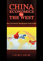 bokomslag China Economics vs. The West