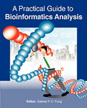 bokomslag A Practical Guide to Bioinformatics Analysis