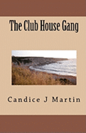 The Club House Gang 1