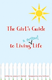 bokomslag The Girl's Guide To Living A Brilliant Life!