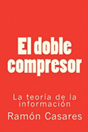 bokomslag El doble compresor