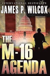 bokomslag The M-16 Agenda