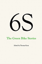 6S, The Green Bike Stories 1