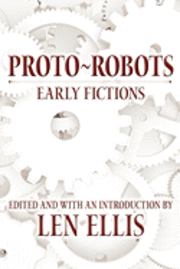 bokomslag Proto-Robots: Early Fictions