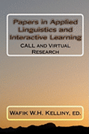 bokomslag Papers in Applied Linguistics and Interactive Learning: CALL and Virtual Research