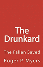 The Drunkard: The Fallen Saved 1