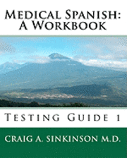 bokomslag Medical Spanish: A Workbook: Testing Guide 1