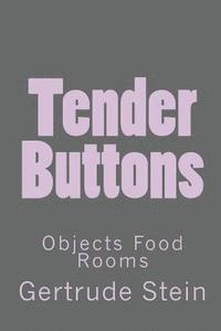 bokomslag Tender Buttons: Objects Food Rooms