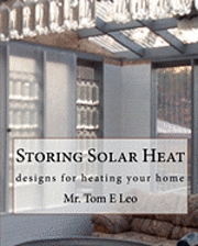 bokomslag Storing Solar Heat: designs for heating your home