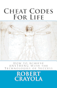 bokomslag Cheat Codes For Life: How to Achieve ANYTHING With the Technologies of Success