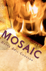 Matt DeWitt, Dayna Zoll Cookson - Mosaic: A collection of poems about my life, Häftad