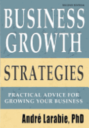 bokomslag Business Growth Strategies - Practical Advice For Growing Your Business