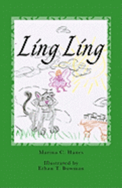 Ling Ling: The Kitten Who Changed Her Ways 1