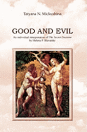 bokomslag Good and Evil: An individual interpretation of The Secret Doctrine by Helena P. Blavatsky
