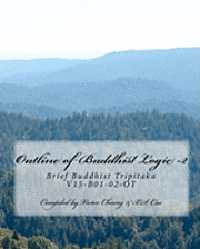 Many Shi - Outline of Buddhist Logic -2: Brief Buddhist Tripitaka V15-B01-02-OT, Häftad