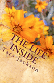 bokomslag The Life Inside: A Christian Woman's Perspective