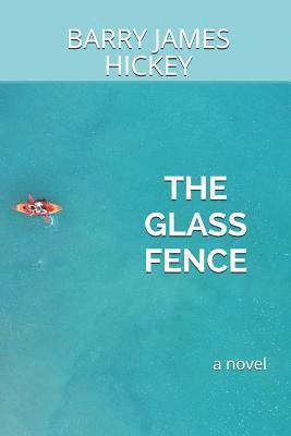 The Glass Fence 1