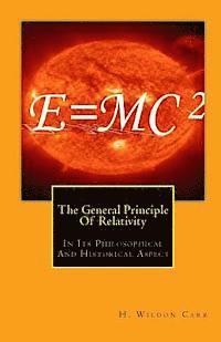 bokomslag The General Principle Of Relativity: In Its Philosophical And Historical Aspect