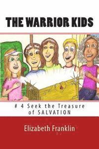 bokomslag The Warrior Kids: Seek the Treasure of Salvation