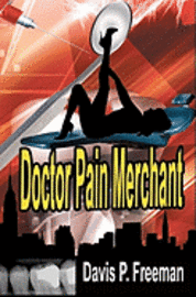 bokomslag Doctor Pain Merchant: Doctors of Pain and Delight
