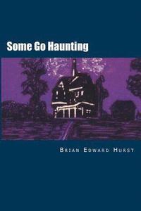 bokomslag Some Go Haunting: A Psychic Mystery-Thriller