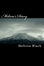 bokomslag Melissa's Diary: Short Version for Those Of Us Who Can't Sit Still