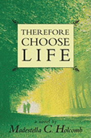bokomslag Therefore Choose Life