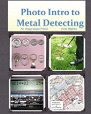 Photo Intro to Metal Detecting: An Image-based Primer 1