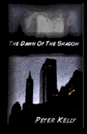 bokomslag The Dawn Of The Shadow