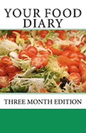 bokomslag Your Food Diary: Three Month Edition