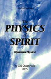 bokomslag The Physics of Spirit