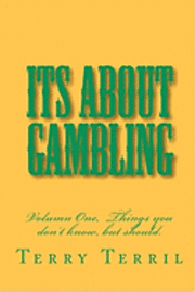 bokomslag Its About Gambling: Things you don't know