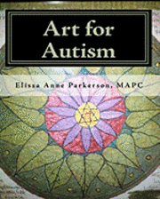 bokomslag Art for Autism: Enhancing the Lives of Children